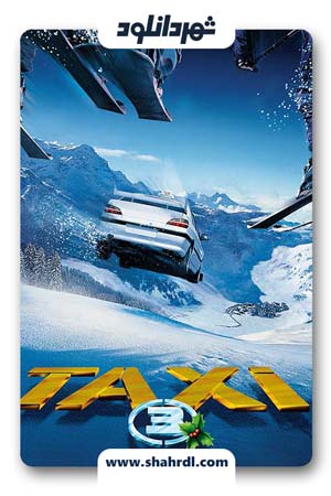 دانلود فیلم Taxi 3 2003 – فیلم تاکسی ۳