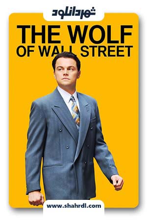 دانلود فیلم The Wolf Of Wall Street 2013
