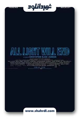دانلود فیلم All Light Will End 2018