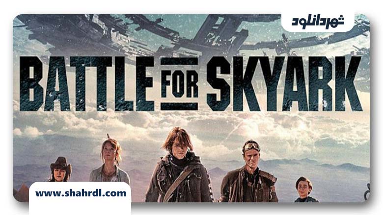 فیلم Battle for Skyark 2015