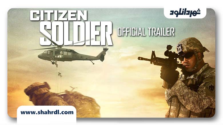 دانلود فیلم Citizen Soldier 2016