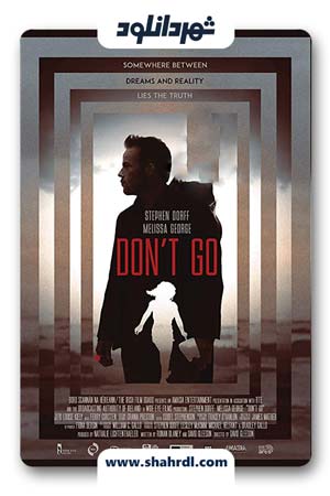 فیلم Dont Go 2018