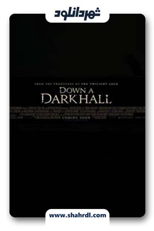 فیلم Down a Dark Hall 2018