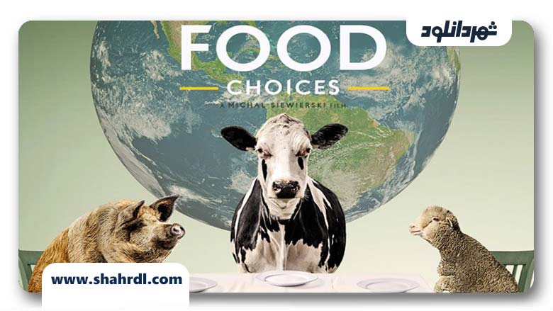 دانلود فیلم Food Choices 2016