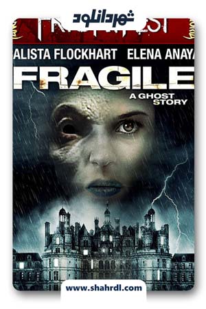 دانلود فیلم Fragile 2005