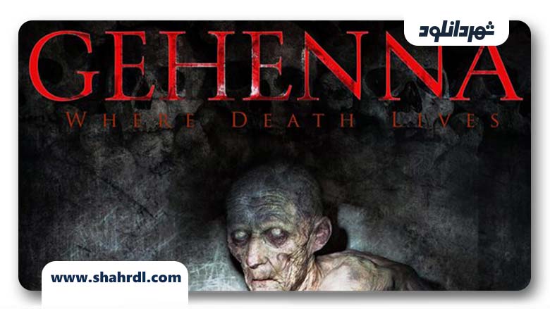 دانلود فیلم Gehenna Where Death Lives 2016