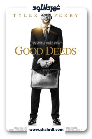 دانلود فیلم Good Deeds 2012