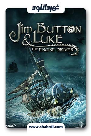دانلود فیلم Jim Button And Luke The Engine Driver 2018