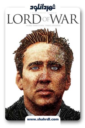 دانلود فیلم Lord of War 2005