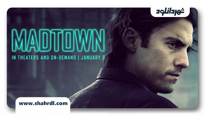 دانلود فیلم Madtown 2016