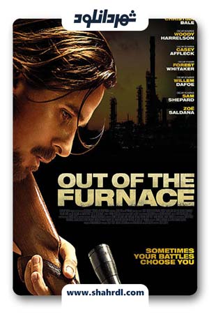 دانلود فیلم Out of the Furnace 2013