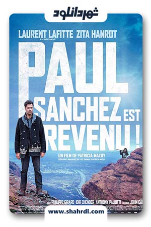 فیلم Paul Sanchez Is Back 2018