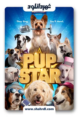 دانلود فیلم Pup Star 2016