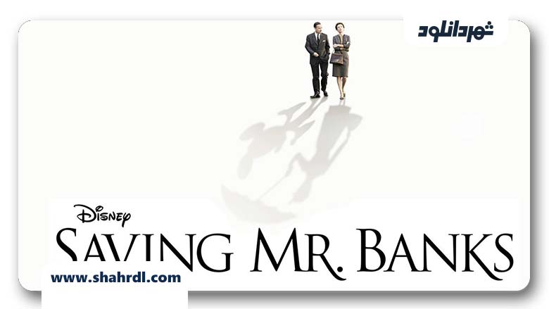فیلم Saving Mr. Banks 2013