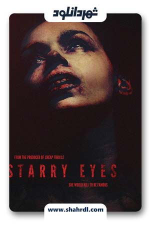 دانلود فیلم Starry Eyes 2014