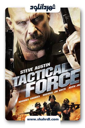 فیلم Tactical Force 2011