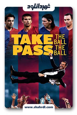 دانلود فیلم Take the Ball Pass the Ball 2018