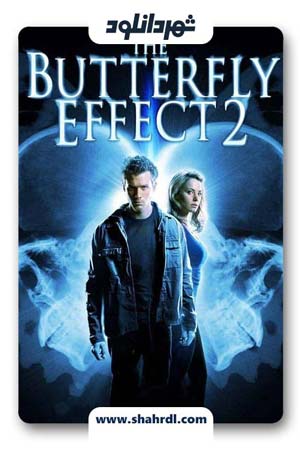 دانلود فیلم The Butterfly Effect 2004