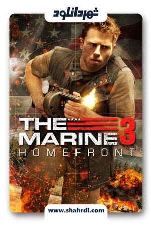 فیلم The Marine 3: Homefront 2013