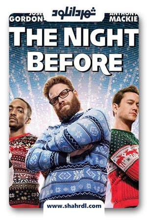 فیلم The Night Before 2015