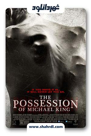 دانلود فیلم The Possession of Michael King 2014
