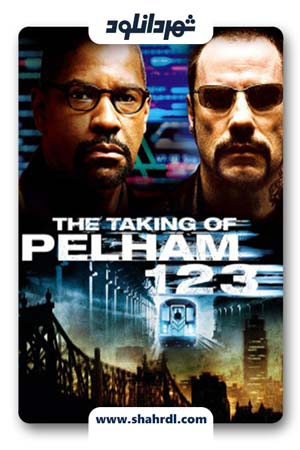 دانلود فیلم The Taking of Pelham 123 2009