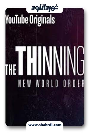 دانلود فیلم The Thinning New World Order 2018
