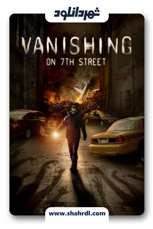 دانلود فیلم Vanishing on 7th Street 2010
