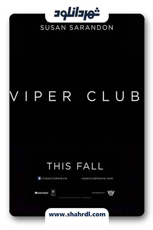 دانلود فیلم Viper Club 2018