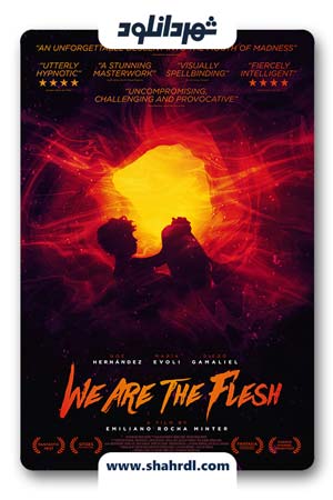 دانلود فیلم We Are the Flesh 2016