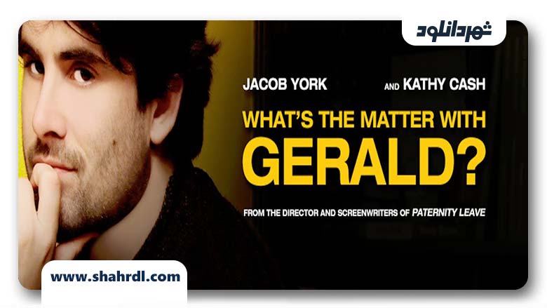 دانلود فیلم Whats the Matter with Gerald 2016