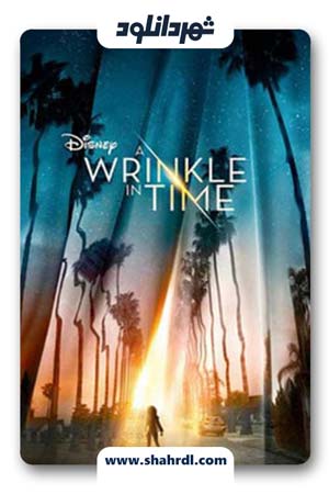 دانلود فیلم A Wrinkle in Time 2018