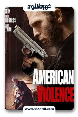 دانلود فیلم American Violence 2017