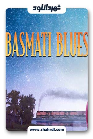 دانلود فیلم Basmati Blues 2017