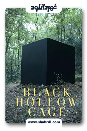 دانلود فیلم Black Hollow Cage 2017