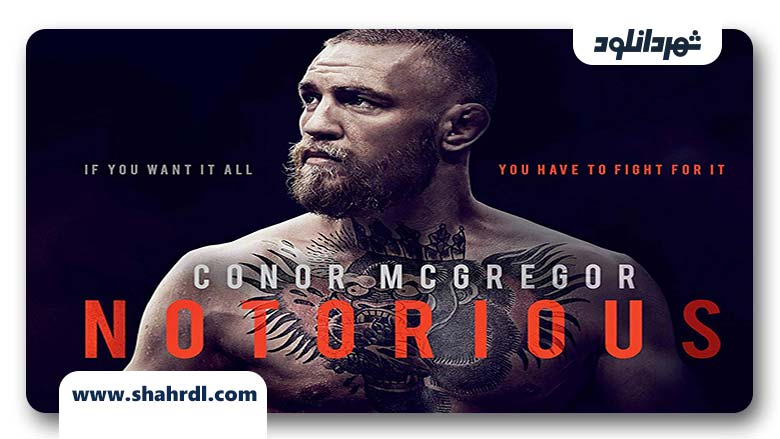 دانلود فیلم Conor McGregor Notorious 2017