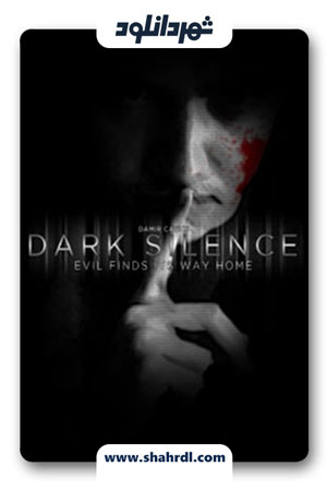 دانلود فیلم Dark Silence 2017