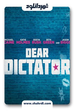 دانلود فیلم Dear Dictator 2017