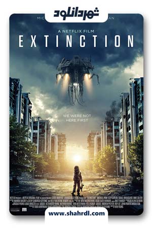 دانلود فیلم Extinction 2018