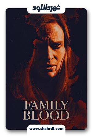 دانلود فیلم Family Blood 2018