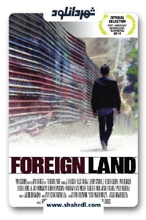 دانلود فیلم Foreign Land 2016