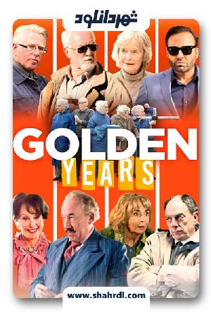 دانلود فیلم Golden Years 2016