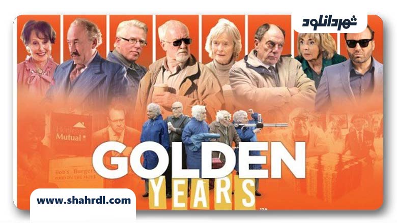 دانلود فیلم Golden Years 2016