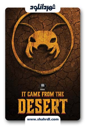 دانلود فیلم It Came from the Desert 2017