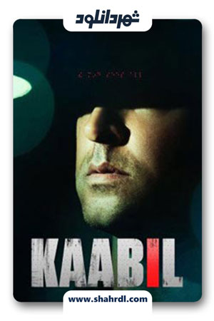 دانلود فیلم Kaabil 2017