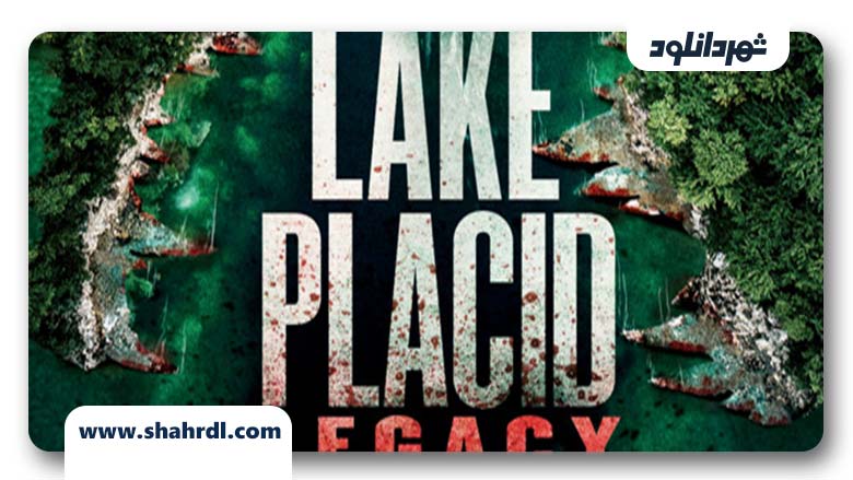 فیلم Lake Placid Legacy 2018