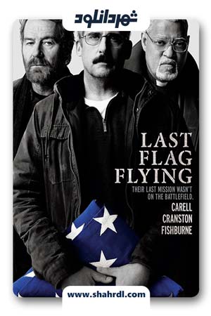 دانلود فیلم Last Flag Flying 2017