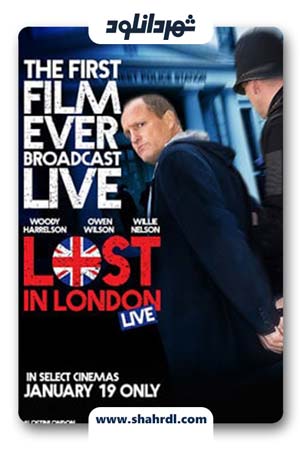 دانلود فیلم Lost In London 2017