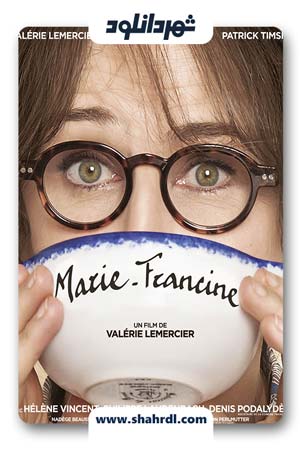 دانلود فیلم Marie-Francine 2017 | دانلود فیلم ماری فرانین