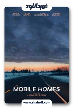 دانلود فیلم Mobile Homes 2017